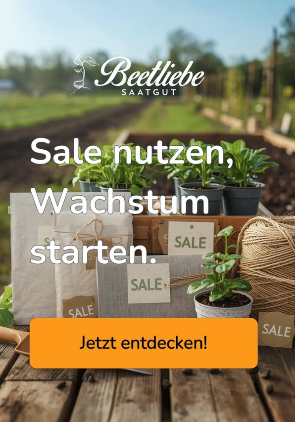 Sale entdecken - samenfestes Saatgut & Zubehör | Beetliebe